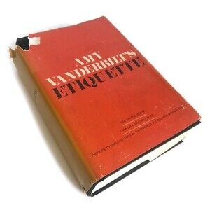 Vintage Book: Amy Vanderbilt's Etiquette Hardcover with Dust Jacket